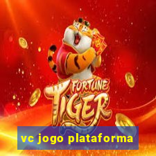 vc jogo plataforma