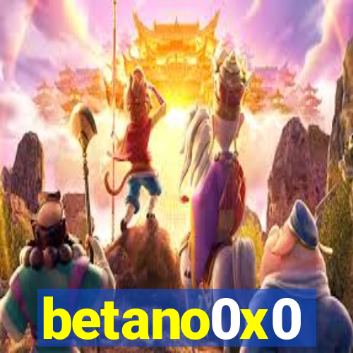 betano0x0