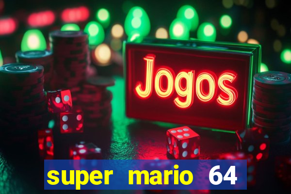 super mario 64 beta jogar