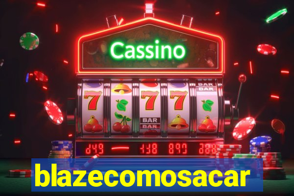 blazecomosacar