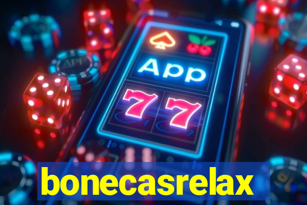 bonecasrelax