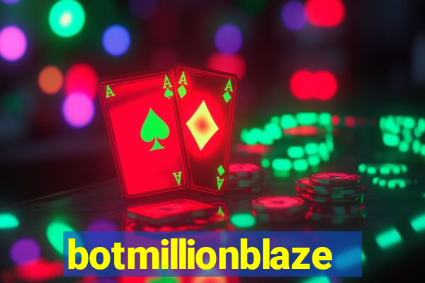 botmillionblaze