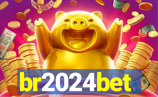 br2024bet