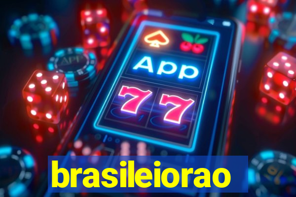 brasileiorao