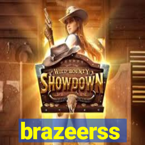 brazeerss