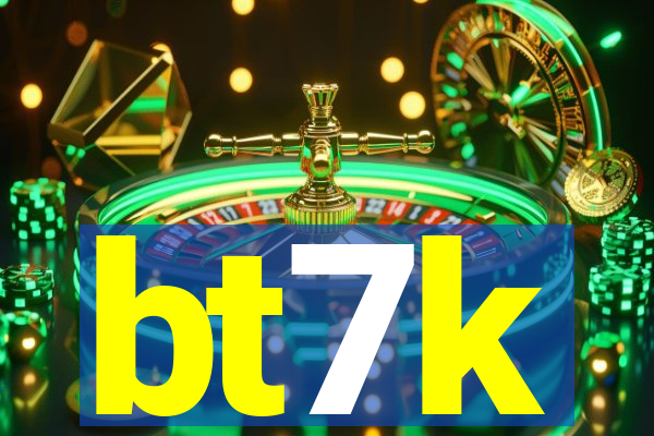 bt7k