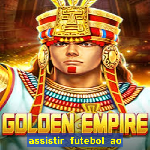 assistir futebol ao vivo multimarcas