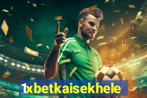 1xbetkaisekhele