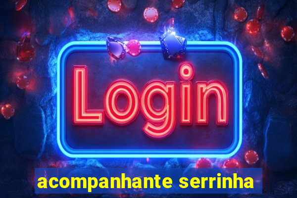 acompanhante serrinha