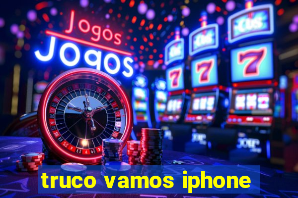 truco vamos iphone