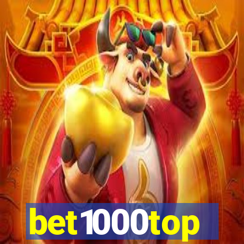 bet1000top