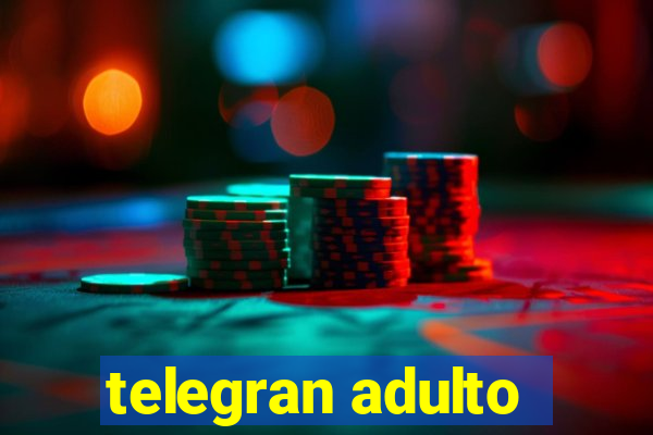 telegran adulto