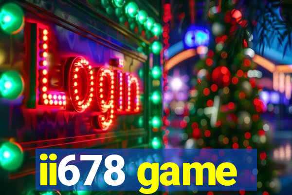 ii678 game