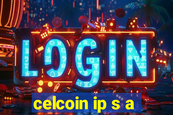 celcoin ip s a