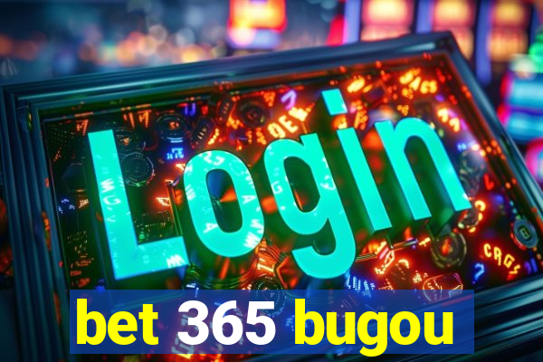 bet 365 bugou