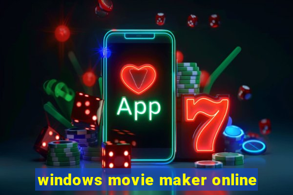 windows movie maker online