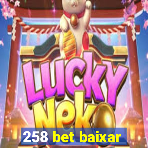 258 bet baixar