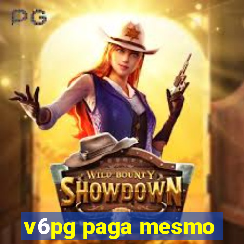 v6pg paga mesmo