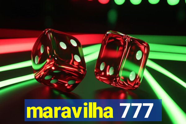 maravilha 777