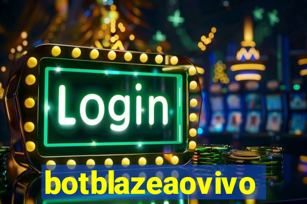 botblazeaovivo