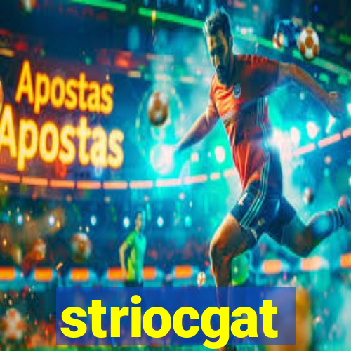 striocgat