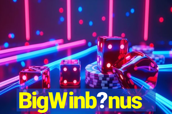 BigWinb?nus