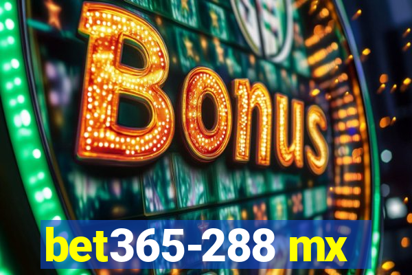 bet365-288 mx