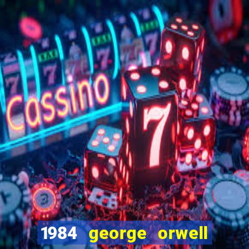 1984 george orwell pdf companhia das letras