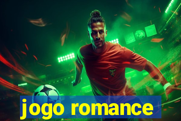 jogo romance