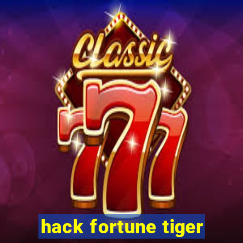 hack fortune tiger