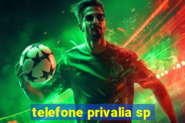 telefone privalia sp