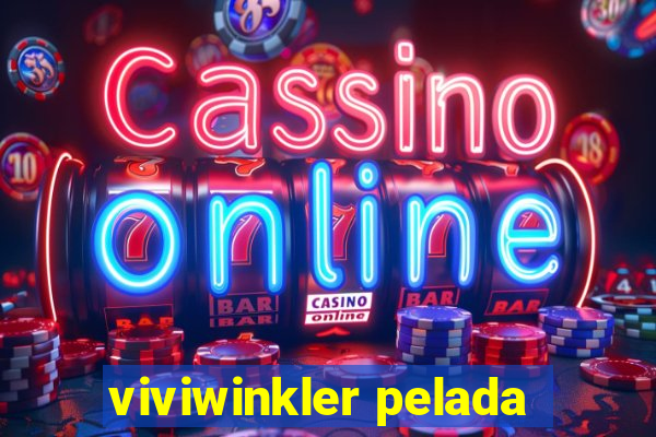 viviwinkler pelada