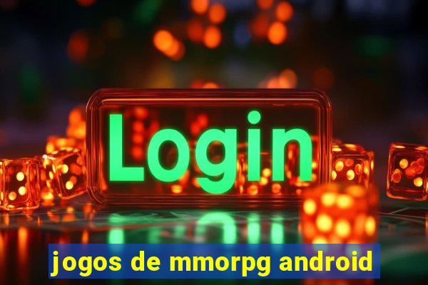 jogos de mmorpg android