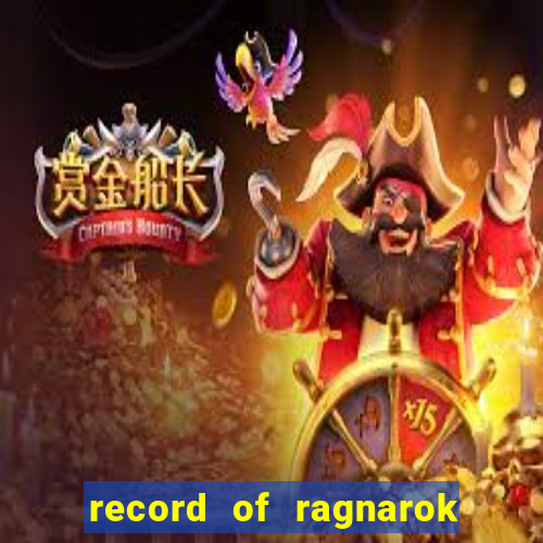 record of ragnarok 3 temporada