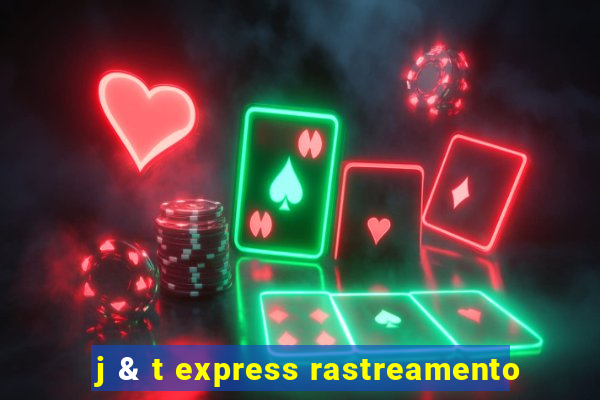 j & t express rastreamento