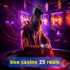 boo casino 25 reais