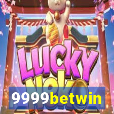 9999betwin