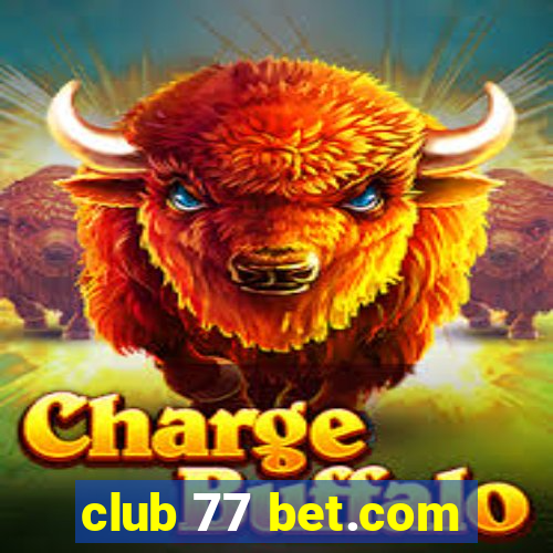 club 77 bet.com