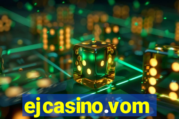 ejcasino.vom