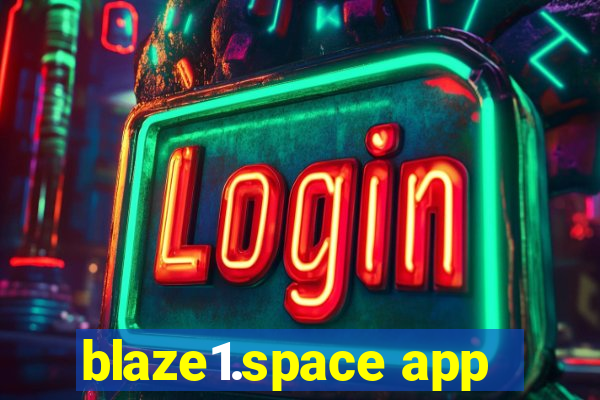 blaze1.space app