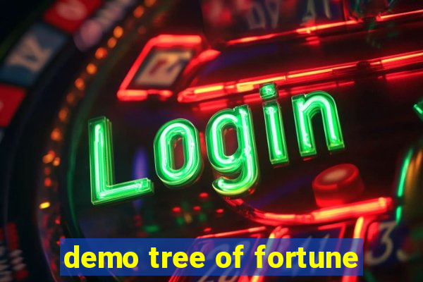 demo tree of fortune