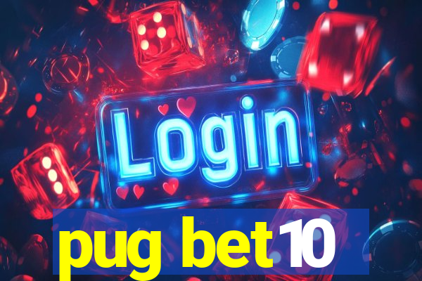 pug bet10