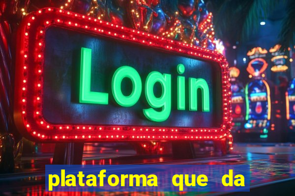 plataforma que da 100 de bonus