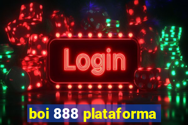 boi 888 plataforma