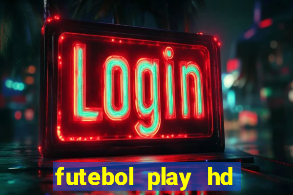 futebol play hd s?o paulo