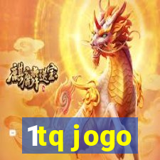 1tq jogo