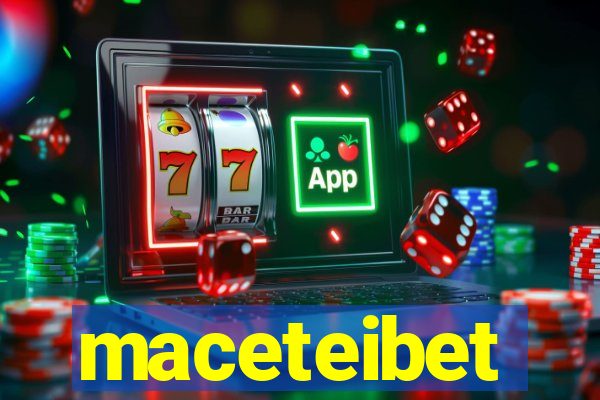 maceteibet