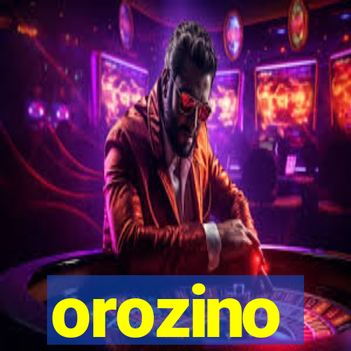 orozino