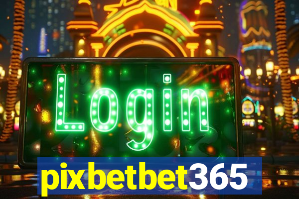 pixbetbet365