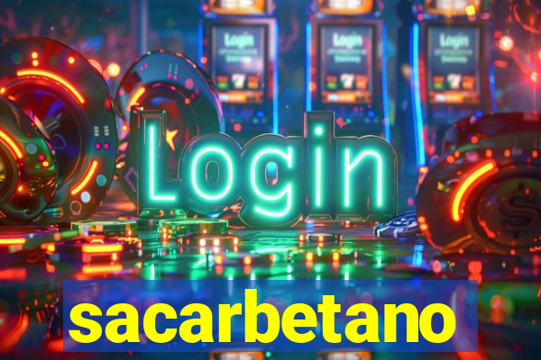 sacarbetano